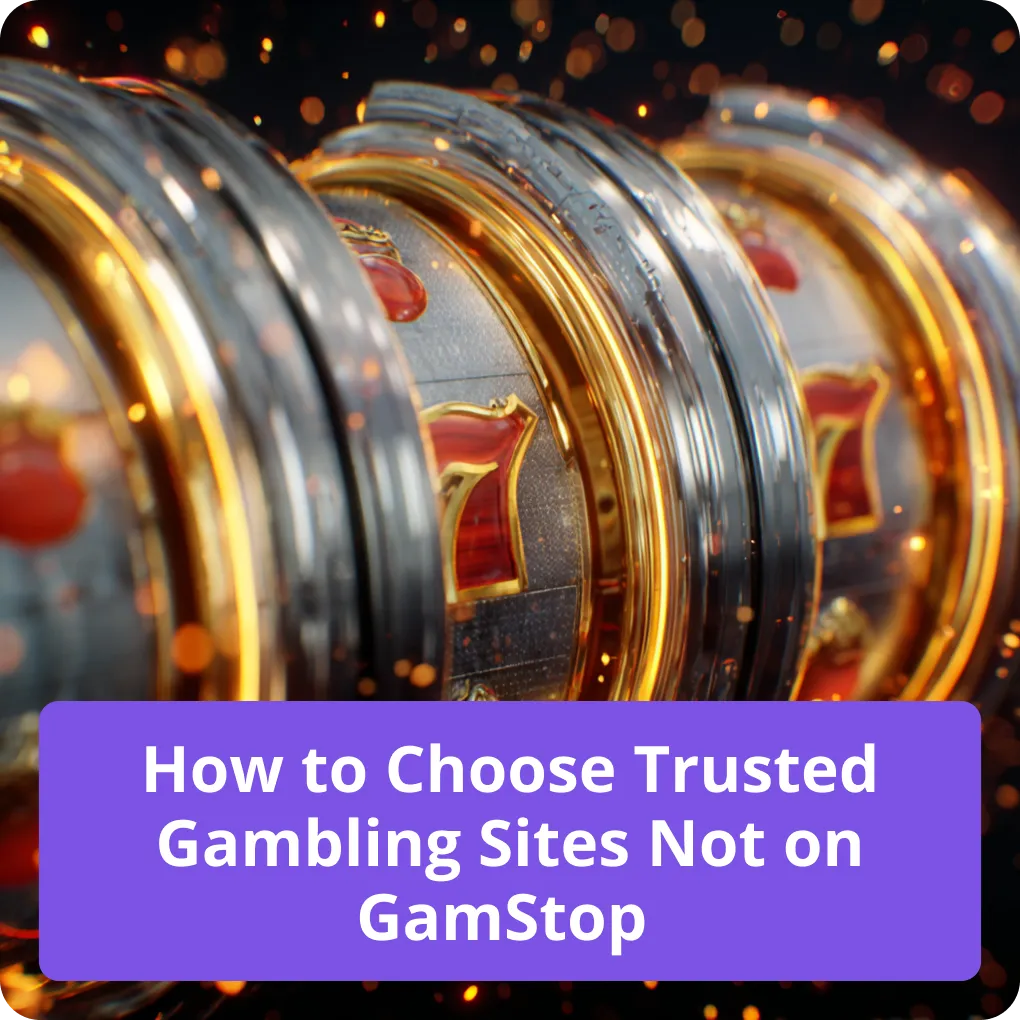 How to Choose Trusted Gambling Sites Not on Gamstop – tips for players How to Choose Trusted Gambling Sites Not on Gamstop