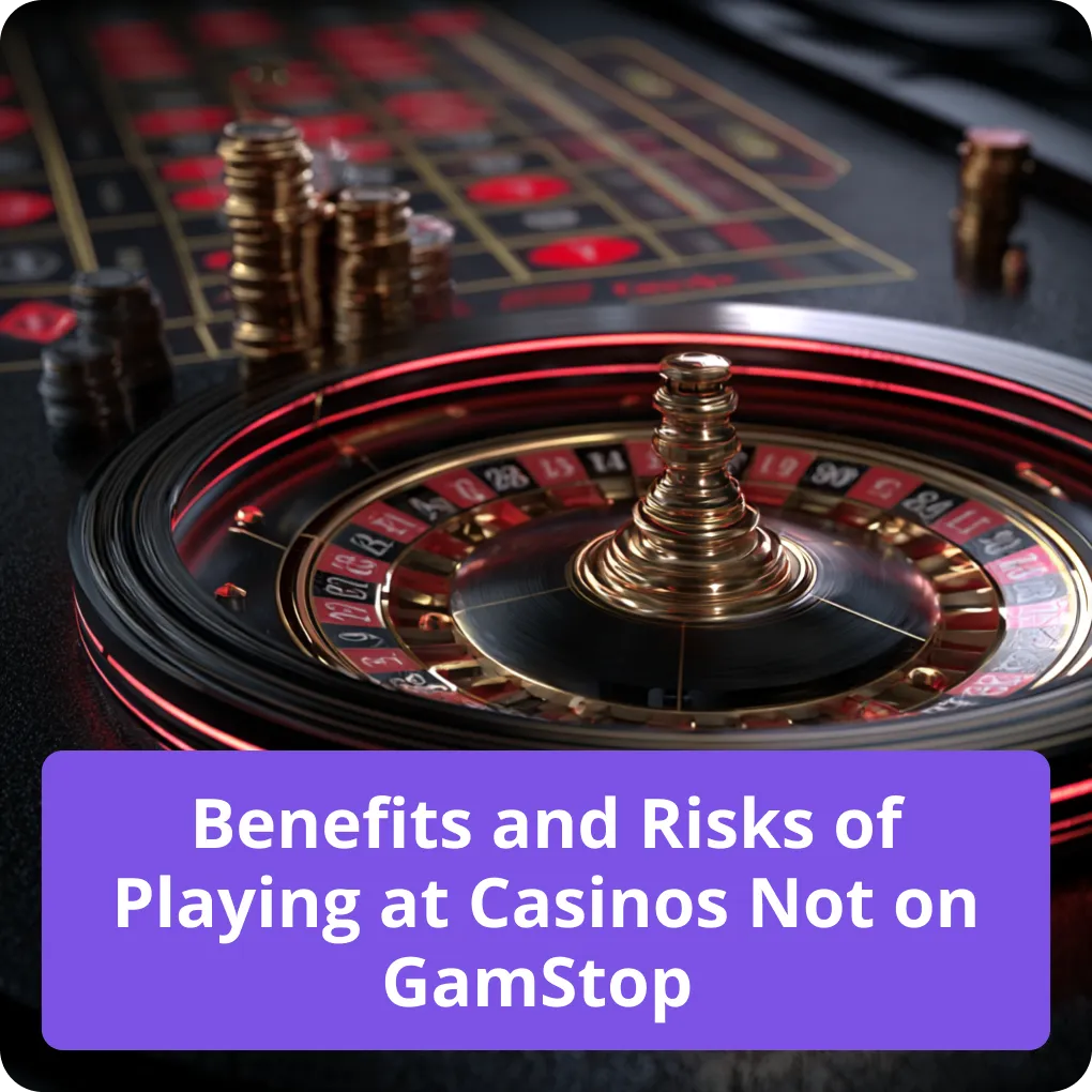 Benefits and Risks of Playing at Casinos Not on Gamstop – essential points Benefits and Risks of Playing at Casinos Not on Gamstop